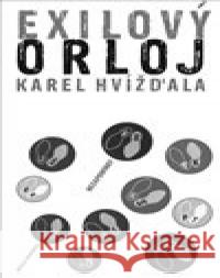 Exilový orloj Karel Hvížďala 9788087683965 NOVELA BOHEMICA - książka