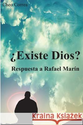 Existe Dios?: Respuesta a Rafael Marín Correa, Romulo Carlos 9789801279341 Cheo Correa - książka