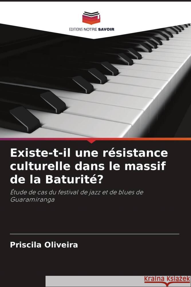 Existe-t-il une résistance culturelle dans le massif de la Baturité? Oliveira, Priscila 9786206975915 Editions Notre Savoir - książka