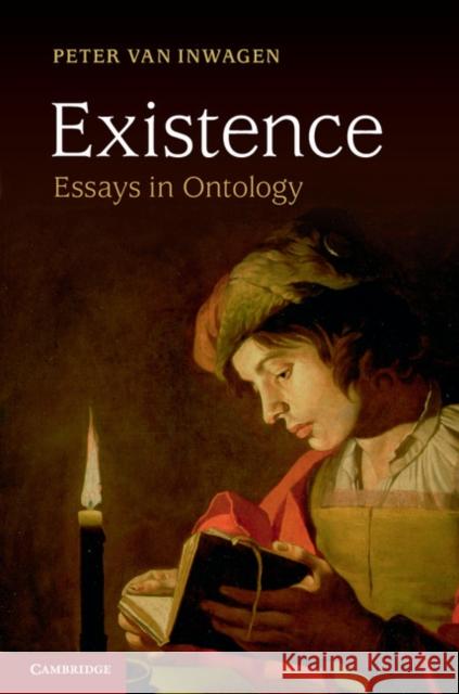 Existence: Essays in Ontology Inwagen, Peter Van 9781107047129 Cambridge University Press - książka