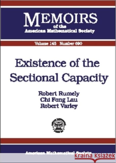Existence of the Sectional Capacity Robert Rumely Etc. 9780821820582 AMERICAN MATHEMATICAL SOCIETY - książka