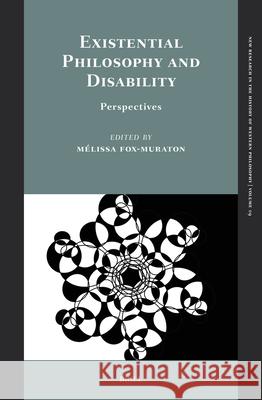 Existential Philosophy and Disability: Perspectives M?lissa Fox-Muraton 9789004727755 Brill - książka