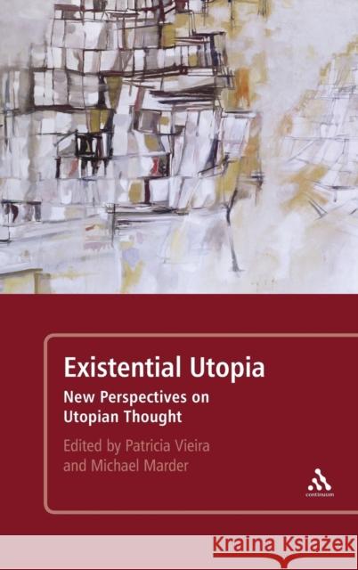 Existential Utopia: New Perspectives on Utopian Thought Marder, Michael 9780826420725  - książka