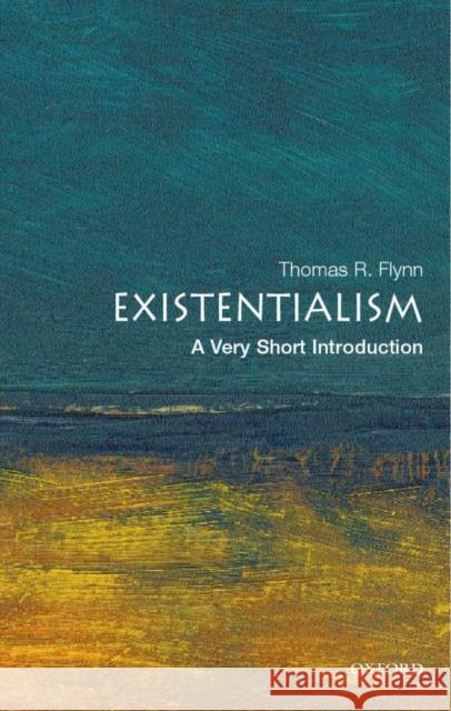 Existentialism: A Very Short Introduction Thomas Flynn 9780192804280 Oxford University Press - książka
