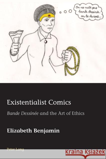 Existentialist Comics: «Bande Dessinée» and the Art of Ethics Azérad, Hugo 9781800792739 Peter Lang Ltd, International Academic Publis - książka