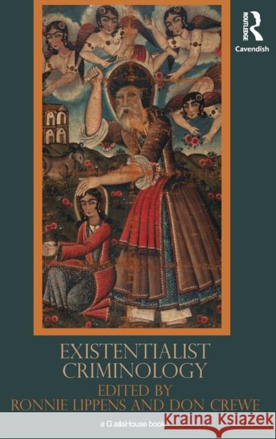 Existentialist Criminology Crewe Don 9780415467711 Routledge Cavendish - książka