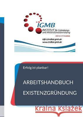 Existenzgründung: Arbeitshandbuch Stefan Gerber 9783756833672 Books on Demand - książka