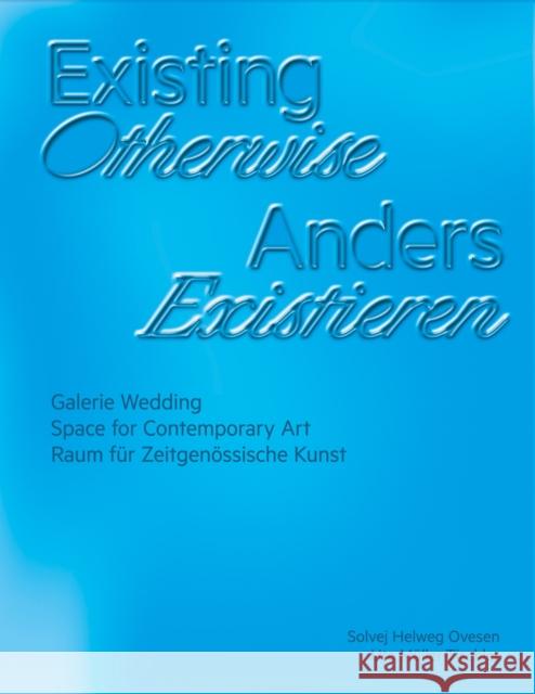 Existing Otherwise  9783735609403 Kerber Verlag - książka