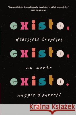 Existo, existo, existo Maggie O'Farrell 9788583181163 Editora Dublinense - książka