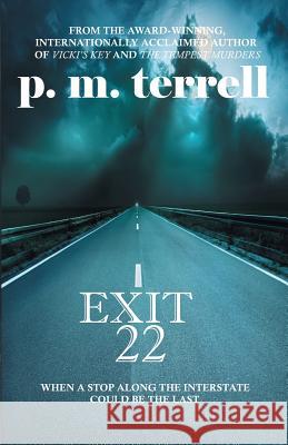 Exit 22 P. M. Terrell 9781935970446 Drake Valley Press - książka