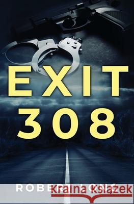 Exit 308 Robert Long 9781734976700 Jack Trade - książka