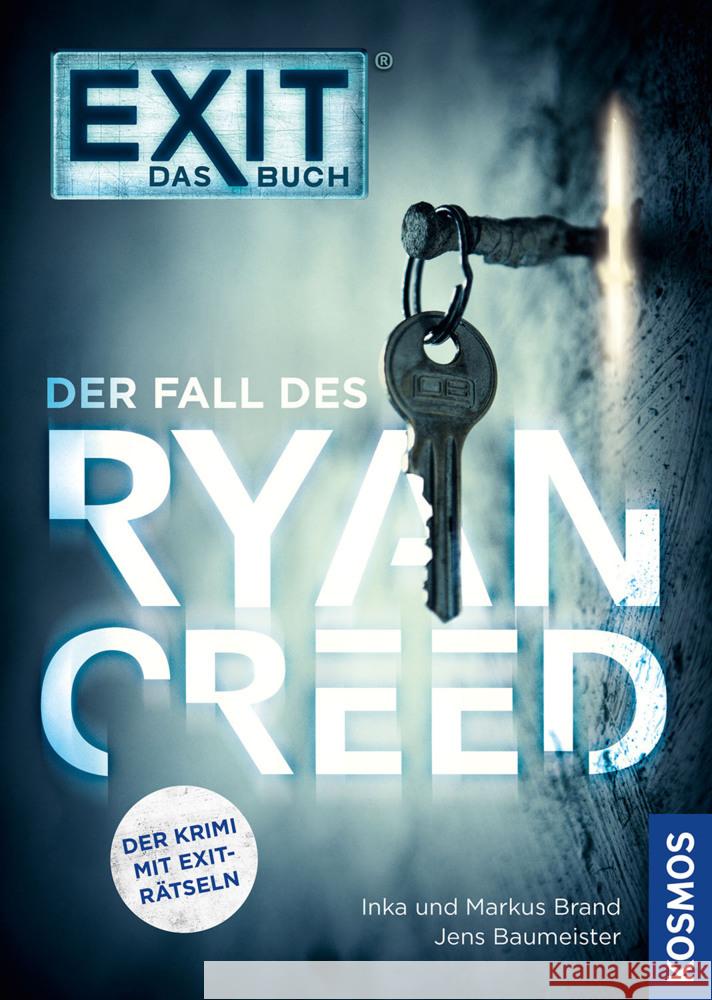 EXIT® - Das Buch: Der Fall des Ryan Creed Brand, Inka, Brand, Markus, Baumeister, Jens 9783440172216 Kosmos (Franckh-Kosmos) - książka