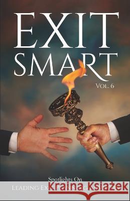 Exit Smart Vol. 6: Spotlights on Leading Exit Planning Advisors Rick J Krebs Paul Moretti Eric Cooper 9781954757349 Remarkable Press - książka