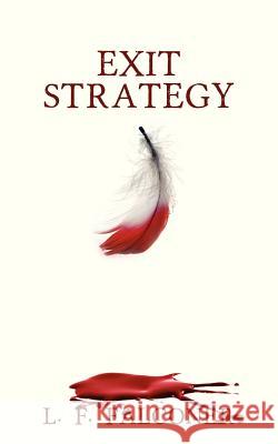 Exit Strategy L. F. Falconer 9781478714583 Outskirts Press - książka