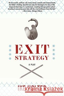Exit Strategy: A Play Ike Holter 9780810138834 Northwestern University Press - książka