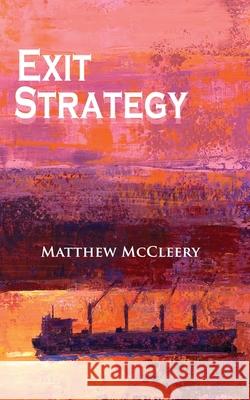 Exit Strategy: A Robert Fairchild Novel Matthew McCleery 9780986209437 Marine Money, Inc. - książka