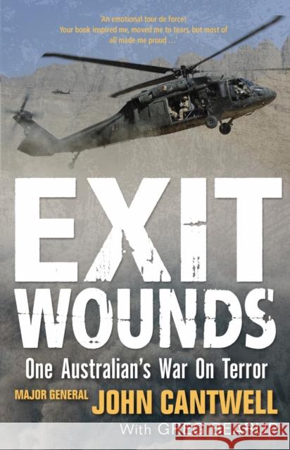 Exit Wounds: One Australian's War On Terror John Cantwell, Greg Bearup 9780522864670 Eurospan (JL) - książka