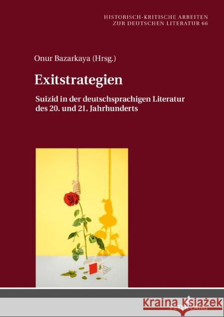 Exitstrategien; Suizid in der deutschsprachigen Literatur des 20. und 21. Jahrhunderts Hofmann, Michael 9783631824849 Peter Lang AG - książka