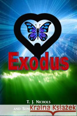 Exodus T. J. Nichols 9781537667843 Createspace Independent Publishing Platform - książka