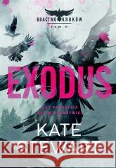 Exodus Kate Stewart, Katarzyna Agnieszka Dyrek 9788324086894 Flow Books - książka