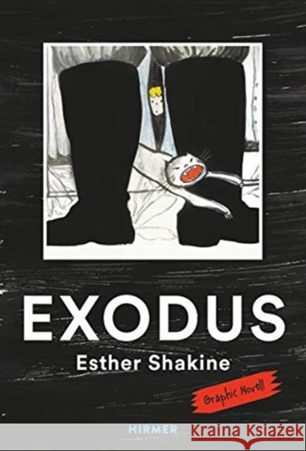 Exodus: A Graphic Novel Shakine, Esther 9783777435534 Hirmer Verlag GmbH - książka
