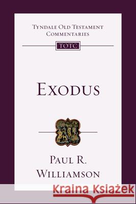 Exodus: An Introduction and Commentary Tremper Longma Paul Williamson David G. Firth 9781514014004 IVP Academic - książka