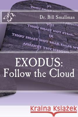 Exodus: Follow the Cloud Dr Bill Smallman 9781546527848 Createspace Independent Publishing Platform - książka