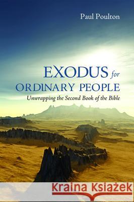 Exodus for Ordinary People Paul Poulton 9781498288927 Resource Publications (CA) - książka