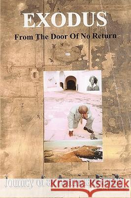 Exodus From The Door Of No Return: Journey of an American Family Phillips, Roy G. 9781438903491 Authorhouse - książka