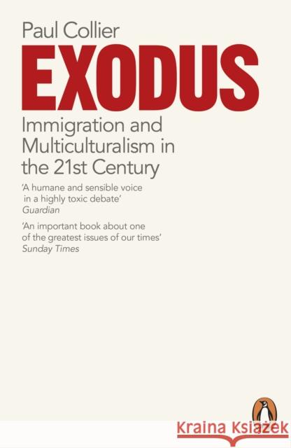 Exodus: Immigration and Multiculturalism in the 21st Century Paul Collier 9780141042169 Penguin Books Ltd - książka