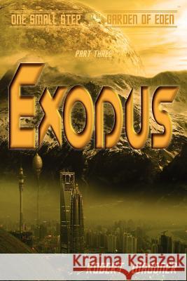 Exodus: One Small Step out of the Garden of Eden Wagoner, Robert 9780982628522 Beechstreet Publishing - książka