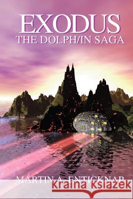 Exodus: The Dolph/In Saga Enticknap, Martin A. 9781928798354 Armstrong Valley Publishing - książka