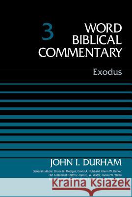 Exodus, Volume 3: 3 Durham, John I. 9780310522270 Zondervan - książka