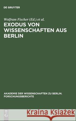 Exodus von Wissenschaften aus Berlin Fischer, Wolfram 9783110139457 De Gruyter - książka