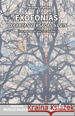 Exofon?as, o cartas versadas a Luis Luis Correa-D?az Jeremy Paden 9781966772835 Nueva York Poetry Press - książka