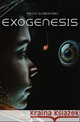 Exogenesis Peco Gaskovski 9781621646341 Ignatius Press - książka