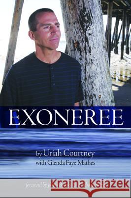 Exoneree Uriah Courtney Glenda Faye Mathes Michael Horton 9781532614460 Cascade Books - książka