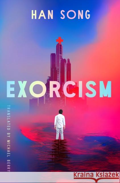 Exorcism Han Song Michael Berry 9781542039505 Amazon Crossing - książka