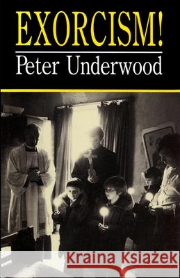 Exorcism! Peter Underwood 9781727478334 Createspace Independent Publishing Platform - książka