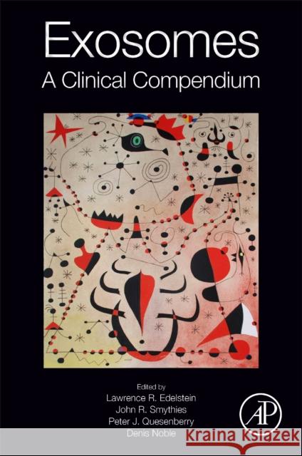Exosomes: A Clinical Compendium Lawrence R. Edelstein John R. Smythies Peter J. Quesenberry 9780128160534 Academic Press - książka