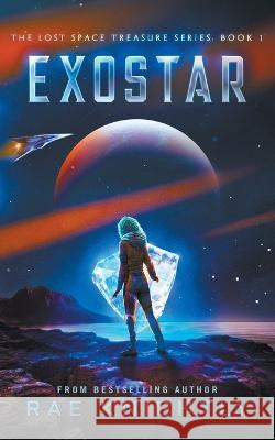 Exostar (The Lost Space Treasure, Book 1) Rae Knightly 9781989605431 Poco Publishers - książka