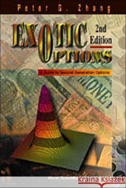 Exotic Options: A Guide to Second Generation Options (2nd Edition) Zhang, Peter Guangping 9789810235215 WORLD SCIENTIFIC PUBLISHING CO PTE LTD - książka