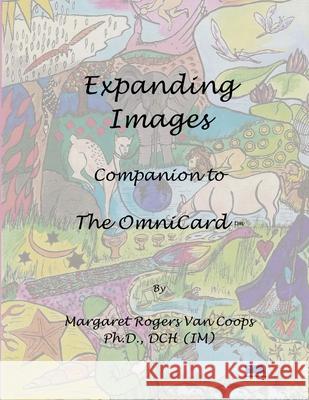 Expanding Images: Companion to The OmniCard Van Coops, Margaret Rogers 9781511462228 Createspace - książka