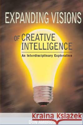 Expanding Visions of Creative Intelligence Don Ambrose 9781572739352 Hampton Press - książka