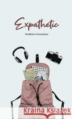 Expathetic Maddalena Sommadossi 9780244200015 Lulu.com - książka