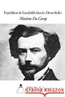 Expédition de Garabaldi dans les Deux-Siciles Fb Editions 9781507584989 Createspace - książka