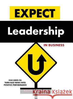 Expect Leadership in Business - Hardcover Keith Martino 9780979166976 CMI Assessments - książka