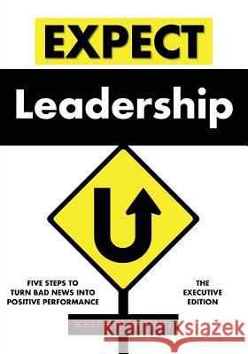 Expect Leadership: The Executive Edition Keith Martino 9780979166921 CMI Assessments - książka