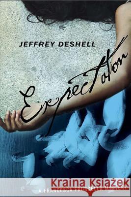 Expectation Jeffrey DeShell 9781573661751 F2c - książka