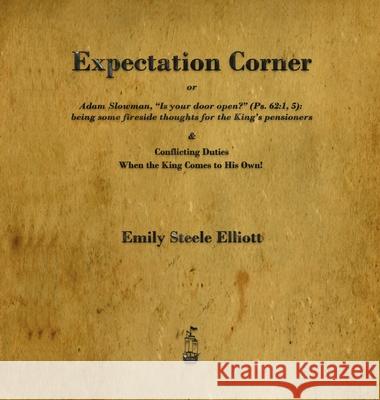 Expectation Corner: Or Adam Slowman, Is Your Door Open? Emily Steele Elliott 9781603868440 Merchant Books - książka